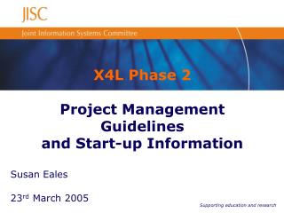 X4L Phase 2 Project Management Guidelines and Start-up Information