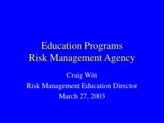 Education Programs Risk Management Agency