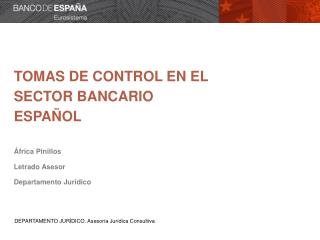Tomas de control en el sector bancario español