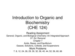 Introduction to Organic and Biochemistry (CHE 124)