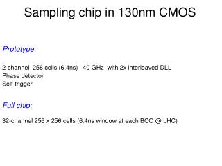 Sampling chip in 130nm CMOS