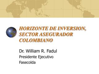 HORIZONTE DE INVERSION, SECTOR ASEGURADOR COLOMBIANO