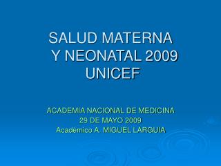 SALUD MATERNA Y NEONATAL 2009 UNICEF