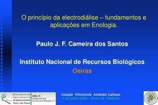 O princípio da electrodiálise – fundamentos e aplicações em Enologia.