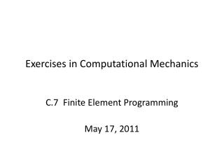 Exercises in Computational Mechanics
