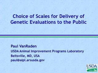 Choice of Scales for Delivery of Genetic Evaluations to the Public