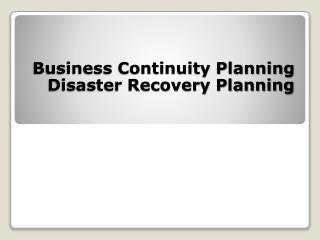 Business Continuity Planning Disaster Recovery Planning