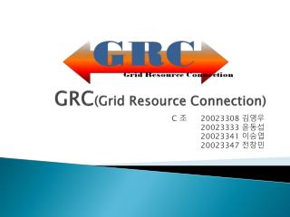 GRC (Grid Resource Connection)
