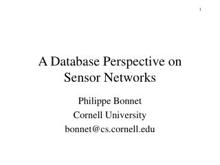 A Database Perspective on Sensor Networks