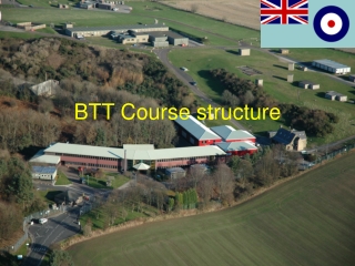 BTT Course structure