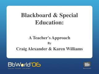 Blackboard &amp; Special Education: