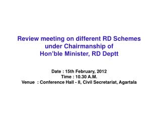 Review meeting on different RD Schemes under Chairmanship of Hon’ble Minister, RD Deptt