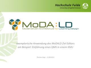 exemplarische Anwendung des MoDALD Ziel Editors am Beispiel: Einführung eines QMS in einem KMU