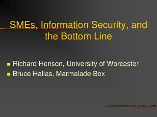 SMEs, Information Security, and the Bottom Line