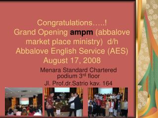Menara Standard Chartered podium 3 rd floor Jl. Prof.dr.Satrio kav. 164