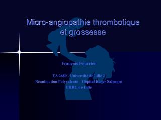 Micro-angiopathie thrombotique et grossesse