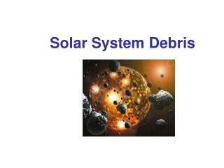 Solar System Debris