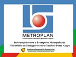 Funda o Estadual de Planejamento Metropolitano e Regional