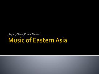 Music of Eastern Asia