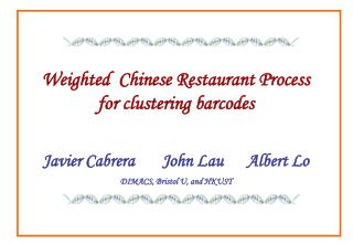Weighted Chinese Restaurant Process for clustering barcodes