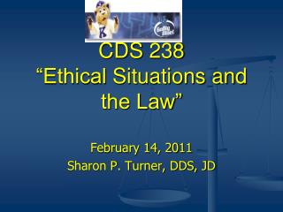 CDS 238 “Ethical Situations and the Law”