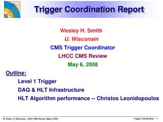 Trigger Coordination Report