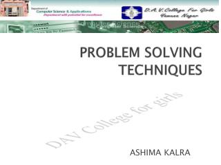 PROBLEM SOLVING TECHNIQUES
