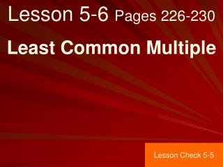 Lesson 5-6 Pages 226-230