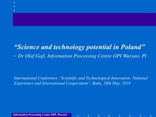 Information Processing Centre OPI, Warsaw