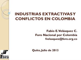 INDUSTRIAS EXTRACTIVAS Y CONFLICTOS EN COLOMBIA