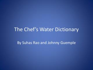 The Chef’s Water Dictionary