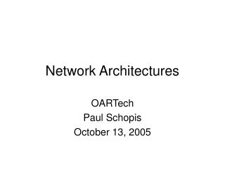 Network Architectures