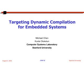 Targeting Dynamic Compilation for Embedded Systems