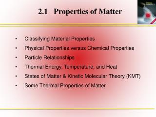 2.1	Properties of Matter