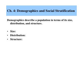 Ch. 4: Demographics and Social Stratification