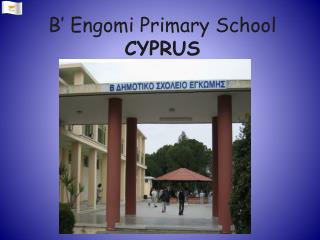B’ Engomi Primary School CYPRUS