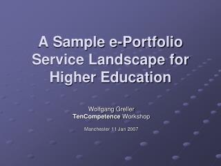 A Sample e-Portfolio Service Landscape for Higher Education