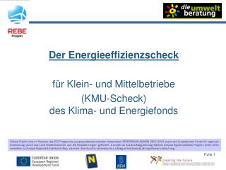 Der Energieeffizienzscheck für Klein- und Mittelbetriebe (KMU-Scheck) des Klima- und Energiefonds