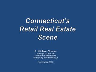 Connecticut’s Retail Real Estate Scene