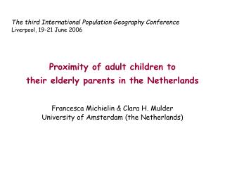 Proximity of adult children to their elderly parents in the Netherlands