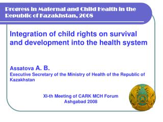Progress in Maternal and Child Health in the Republic of Kazakhstan, 2008