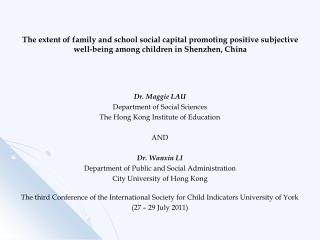 Dr. Maggie LAU Department of Social Sciences The Hong Kong Institute of Education AND