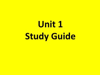 Unit 1 Study Guide