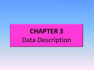 CHAPTER 3 Data Description