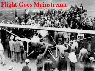 Flight Goes Mainstream