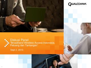 Diskusi Panel “Broadband Wireless Access Indonesia, Peluang dan Tantangan”