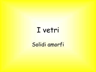 I vetri