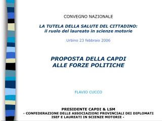 CONVEGNO NAZIONALE LA TUTELA DELLA SALUTE DEL CITTADINO: il ruolo del laureato in scienze motorie