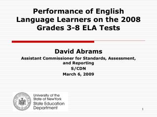 Performance of English Language Learners on the 2008 Grades 3-8 ELA Tests