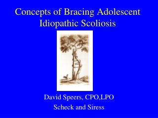 Concepts of Bracing Adolescent Idiopathic Scoliosis